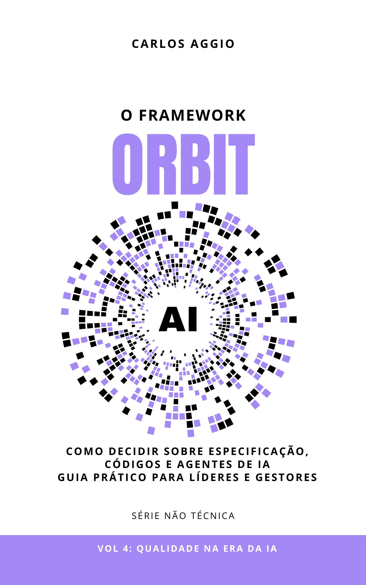 Qualidade na Era da IA — Vol. 04